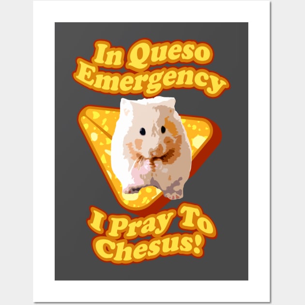 Golden Syrian Hamster Prays To Jesus Cheese Lover Wall Art by Mochabonk